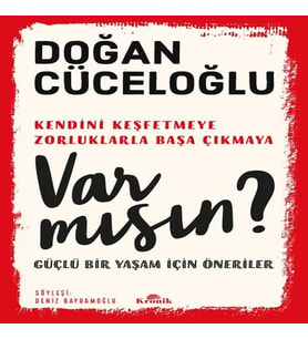 Var Mısın? - Güçlü Bir Yaşam İçin Öneriler