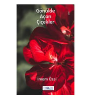 Gönülde Açan Çiçekler