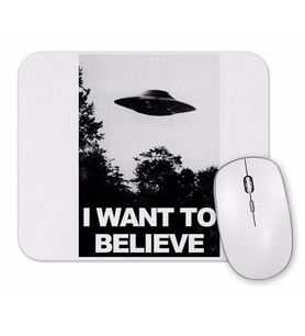 I Want To Believe Mouse Pad