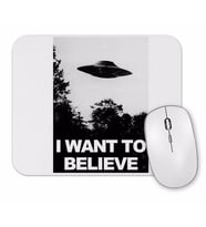 I Want To Believe Mouse Pad