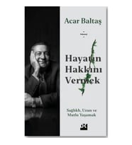 Hayatın Hakkını Vermek