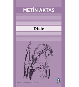 Dicle - Metin Aktaş Romanları (Krem)