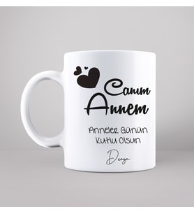 Canm Annem Baskılı Kupa Kişiye Özel