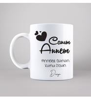 Canm Annem Baskılı Kupa Kişiye Özel