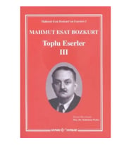 Mahmut Esat Bozkurt Toplu Eserler 3