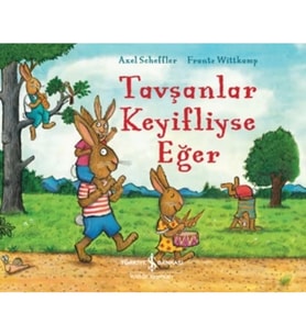 Tavşanlar Keyifliyse Eğer