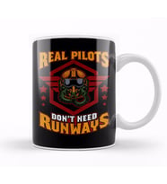 Real Pilots Don't Need Runways Helicopter Pilot Kupa Bardak Porselen