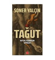 Tağut Kutsal Aldanışın Soyağacı Soner Yalçın Kırmızı Kedi Yayınevi