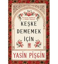 Keşke Dememek İçin