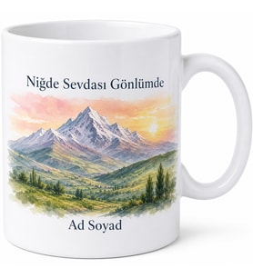 Niğde Dağ Manzaralı Kişiye Özel Memleket Kupa Bardak Hediye