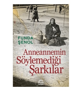 Anneannemin Söylemediği Şarkılar