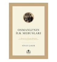 Osmanlı'nın İlk Mebusları