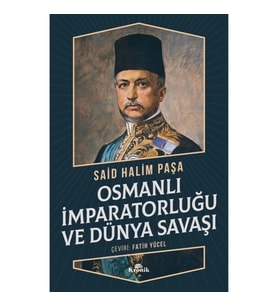 Osmanlı İmparatorluğu ve Dünya Savaşı