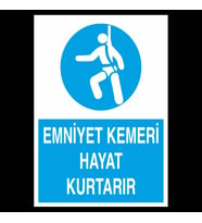 Emniyet Kemeri Hayat Kurtarır Uyarı Levhası 50x70cm (Karışık)