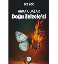 Arka Odalar: Doğu Zelzele’si / Ece Koç
