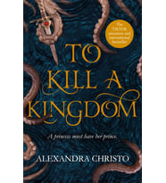 To Kill A Kingdom: The Dark And Romantic Ya Fantasy For Fans Of Leigh Bardugo And Sarah J Maas: Tikt (Krem)