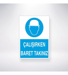 Çalışırken Baret Takınız 21x28 Arkası Yapışkanlı Levha