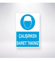 Çalışırken Baret Takınız 21x28 Arkası Yapışkanlı Levha