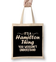 It s A Hamilton Thing You Wouldn t Understand Bez Çanta Uzun Saplı
