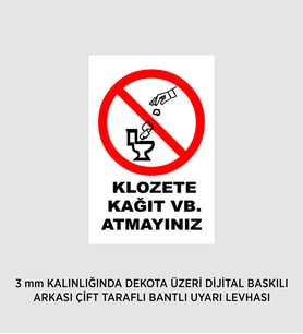 KLOZETE KAĞIT VB. ATMAYINIZ 25X37 CM