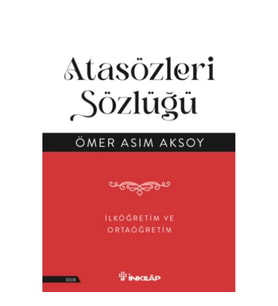 Atasözleri Sözlüğü - İlköğretim  ve Ortaöğretim