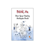 Her Şeyi Yanlış Anlayan Kedi Behiç Ak Günışığı Kitaplığı