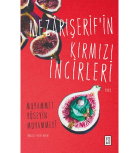 Mezârışerif’in Kırmızı İncirleri