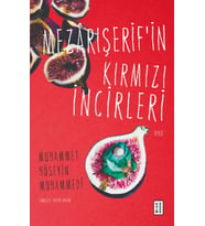 Mezârışerif’in Kırmızı İncirleri