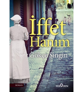 İffet Hanım - Gökçe Şingin - Yediveren Yayınları