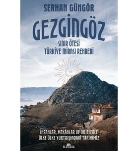 Gezgingöz - Sınır Ötesi Türkiye Mirası Rehberi