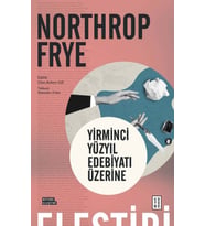 Yirminci Yüzyıl Edebiyatı Üzerine Northrop Frye