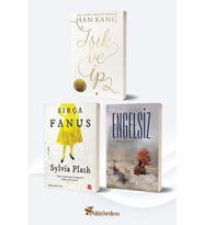Işık ve İp (Yazar: Han Kang) - Sırça Fanus (Yazar: Sylvia Plath) - Engelsiz (Yazar: Furkan Özen)