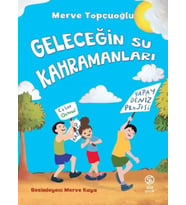 Geleceğin Su Kahramanları