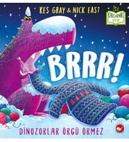 Brrr! Dinozorlar Örgü Örmez - Organik Kitaplar