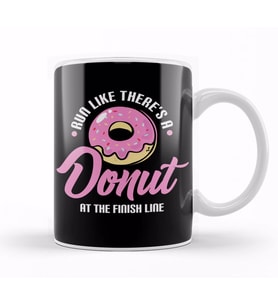 Funny Run Like There's a Donut At The Finish Line Kupa Bardak Porselen