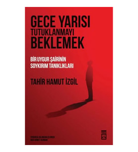Gece Yarısı Tutuklanmayı Beklemek