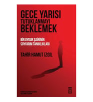 Gece Yarısı Tutuklanmayı Beklemek
