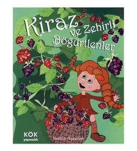 Kiraz ve Zehirli Böğürtlenler (Ciltli)