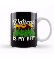Nature Is My BFF Cute Outdoors Campers & Hikers Kupa Bardak Porselen