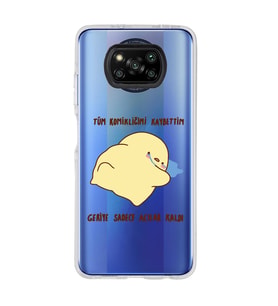 Poco X3 PRO / X3 NFC Uyumlu Komikliğimi Kaybettim Tasarımlı Şeffaf Telefon Kılıfı