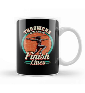 Throwers Don't Have Finish Lines Javelin Throwing Kupa Bardak Porselen