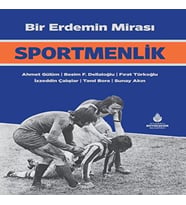 Bir Erdemin Mirası: Sportmenlik