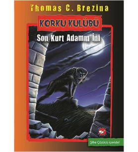 Korku Kulübü 8 - Son Kurt Adamın İni