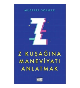 Z Kuşağına Maneviyatı Anlatmak