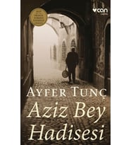 Aziz Bey Hadisesi (Ciltli)
