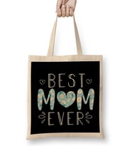 Best Mom Ever Anneler Günü Bez Çanta Uzun Saplı