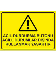 Acil Durdurma Butonunun Acil Durumlar Dışınmda kullanma 21x28 Arkası Sticker