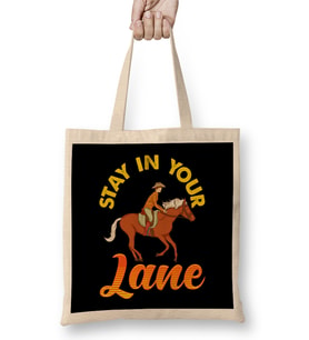 Stay In Your Lane Cute & Funny Horseriding Pun Bez Çanta Uzun Saplı