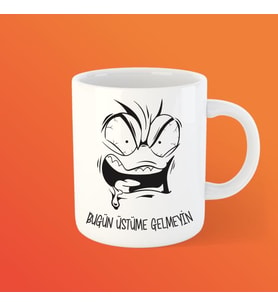 Bugün Üstüme Gelmeyin Bardak Kupa