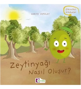 Oluşum Hikayeleri - Zeytinyağı nasıl oluşur?